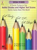 Imogene Forte: If You're Trying to Get Better Grades and Higher Test Scores You've Got to Have This Book! Social Studies