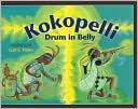 Book cover image of Kokopelli: Drum in Belly by Gail E. Haley