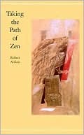 Robert Aitken: Taking the Path of Zen