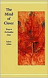 Robert Aitken: The Mind of Clover: Essays in Zen Buddhist Ethics, Vol. 1
