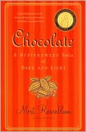Book cover image of Chocolate: A Bittersweet Saga of Dark and Light by Mort Rosenblum