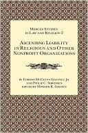 Gaffney Edward McGlynn: Ascending Liability in Religious and Other Nonprofit Organizations