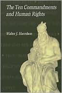 Walter J. Harrelson: Ten Commandments & Human Rights