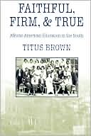 Titus Brown: Faithful, Firm And True