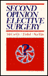 Book cover image of Second Opinion Elective Surgery by Eugene G. McCarthy