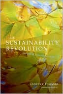Andres R. Edwards: The Sustainability Revolution: Portrait of a Paradigm Shift