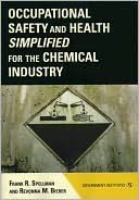 Book cover image of Occupational Safety and Health Simplified for the Chemical Industry by Frank R. Spellman