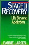 Earnie Larsen: Stage II Recovery: Life Beyond Addiction