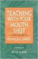 Donald L. Finkel: Teaching with Your Mouth Shut