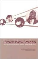 Book cover image of Brave New Voices: The YOUTH SPEAKS Guide to Teaching Spoken Word Poetry by Jen Weiss