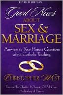Book cover image of Good News about Sex and Marriage by Christopher West