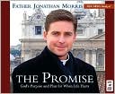 Jonathan Morris: The Promise: God's Purpose and Plan for When Life Hurts
