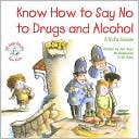 Jim Auer: Know How to Say No to Drugs: A Kid's Guide