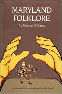 George Gibson Carey: Maryland Folklore