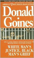Book cover image of White Man's Justice, Black Man's Grief by Donald Goines