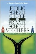 Richard D. Kahlenberg: Public School Choice VS. Private School Vouchers