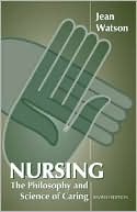 Book cover image of Nursing: The Philosophy and Science of Caring by Jean Watson