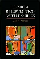 Mark A. Mattaini: Clinical Intervention with Families