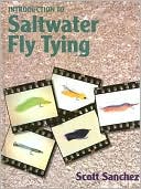 Scott Sanchez: Introduction to Saltwater Fly Tying