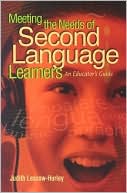 Judith Lessow-Hurley: Meeting the Needs of Second Language Learners: An Educator's Guide
