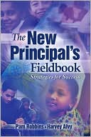 Book cover image of New Principal's Fieldbook: Strategies for Success by Pamela Robbins