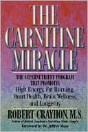Robert Crayhon: The Carnitine Miracle