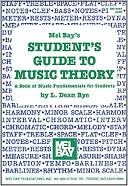 L. Dean Bye: Mel Bay's Student's Guide to Music Theory: A Book of Music Fundamentals for Students