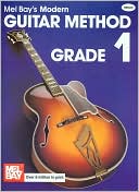 Book cover image of Modern Guitar Method: Grade 1 by Mel Bay Publications Inc. Staff