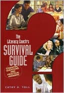Cathy A. Toll: The Literacy Coach's Survival Guide: Essential Questions and Practical Answers