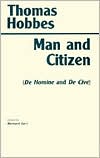 Thomas Hobbes: Man and Citizen (De Homine and De Cive)