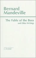 Book cover image of The Fable of the Bees And Other Writings by Bernard Mandeville