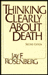 Book cover image of Thinking Clearly about Death by Jay F. Rosenberg
