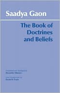 Saadya Gaon: The Book of Doctrines and Beliefs