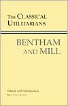 Jeremy Bentham: The Classical Utilitarians: Bentham and Mill