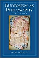Book cover image of Buddhism as Philosophy by Mark Siderits