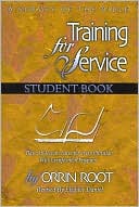 Orrin Root: Training for Service: A Survey of the Bible