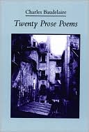 Book cover image of Twenty Prose Poems by Charles Baudelaire