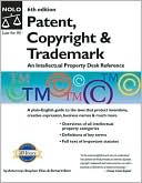 Stephen Elias: Patent, Copyright & Trademark: An Intellectual Property Desk Reference