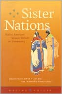 Heid E. Erdrich: Sister Nations: Native American Women Writing on Community