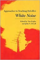 Book cover image of Delillo's White Noise by Tim Engles