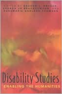 Book cover image of Disability Studies: Enabling the Humanities by Sharon L. Snyder