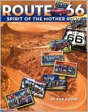 Bob Moore: Route 66: The Spirit of the Mother Road