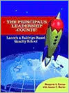 Margaret A. Byrnes: The Principal's Leadership Counts!: Launch a Baldrige-Based Quality School