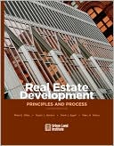 Mike E. Miles: Real Estate Development: Principles and Process