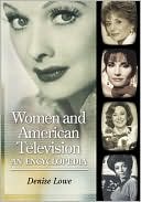 Denise Lowe: Women And American Television