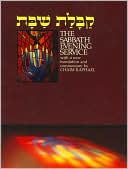 Chaim Raphael: The Sabbath Evening Service: With a New Translation and Commentary = [Kabalat Shabat]