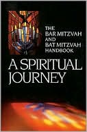 Book cover image of A Spiritual Journey: The Bar Mitzvah and Bat Mitzvah Handbook by Behrman House