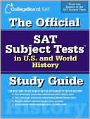 Book cover image of The Official SAT Subject Tests in U.S. and World History Study Guide by The College Board
