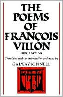 Francois Villon: The Poems Of Francois Villon