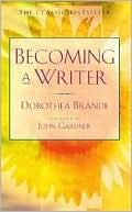 Book cover image of Becoming a Writer by Dorothea Brande